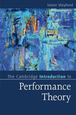 Cambridge Introduction to Performance Theory  9781107696945 Front Cover