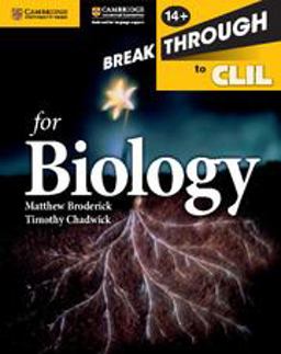 Breakthrough to CLIL for Biology Breakthrough to CLIL for Biology