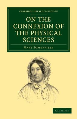 On the Connexion of the Physical Sciences On the Connexion of the Physical Sciences