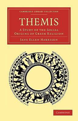 Themis A Study of the Social Origins of Greek Religion  9781108009492 Front Cover