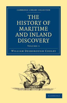 The History of Maritime and Inland Discovery The History of Maritime and Inland Discovery