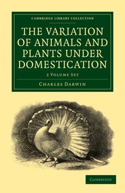 The Variation of Animals and Plants under Domestication