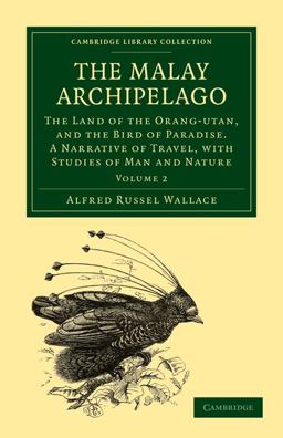 The Malay Archipelago The Malay Archipelago