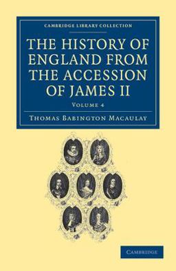 The History of England from the Accession of James II