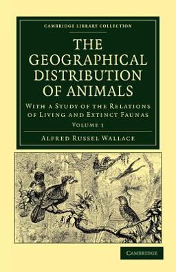 The Geographical Distribution of Animals The Geographical Distribution of Animals
