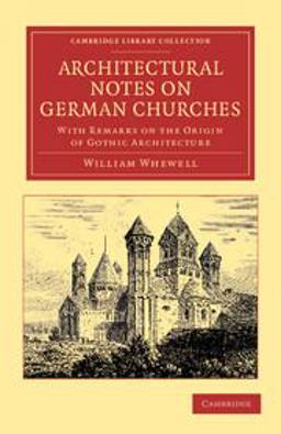 Architectural Notes on German Churches Architectural Notes on German Churches