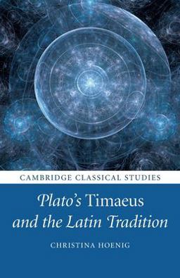 Plato's Timaeus and the Latin Tradition  9781108402392 Front Cover
