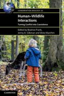 Human-Wildlife Interactions Turning Conflict into Coexistence  9781108402583 Front Cover