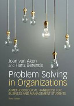Problem Solving in Organizations A Methodological Handbook for Business and Management Students 3rd 9781108402774 Front Cover