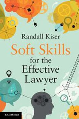 Soft Skills for the Effective Lawyer  9781108403504 Front Cover