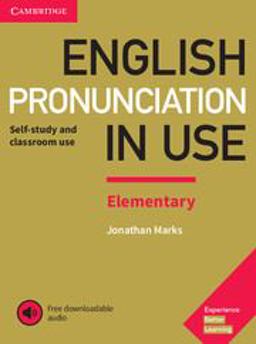 English Pronunciation in Use Elementary Book with Answers and Downloadable Audio  9781108403528 Front Cover