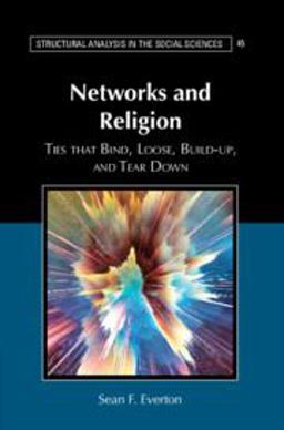 Networks and Religion Ties That Bind, Loose, Build-Up, and Tear Down  9781108404075 Front Cover