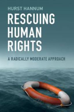 Rescuing Human Rights A Radically Moderate Approach  9781108405362 Front Cover