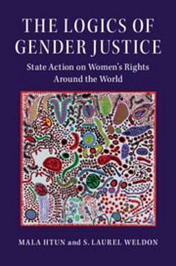 The Logics of Gender Justice: State Action on Women's Rights Around the World  9781108405461 Front Cover
