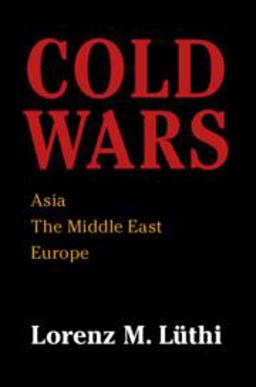 Cold Wars Asia, the Middle East, Europe  9781108407069 Front Cover