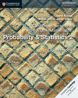 Cambridge International As & A Level Mathematics: Probability and Statistics 2