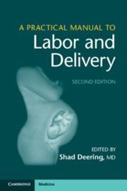 Practical Manual to Labor and Delivery 2nd 9781108407830 Front Cover