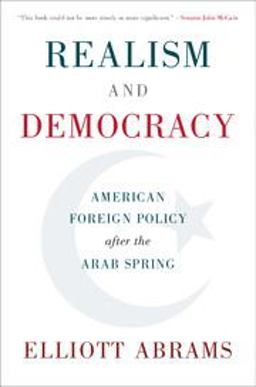 Realism and Democracy American Foreign Policy after the Arab Spring  9781108415620 Front Cover