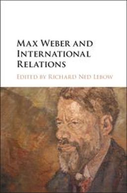 Max Weber and International Relations  9781108416382 Front Cover