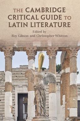 Cambridge Critical Guide to Latin Literature  9781108421089 Front Cover