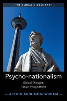Psycho-Nationalism Global Thought, Iranian Imaginations  9781108423076 Front Cover