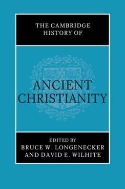 Cambridge History of Ancient Christianity  9781108427395 Front Cover