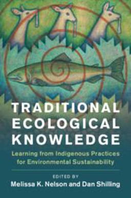 Traditional Ecological Knowledge Learning from Indigenous Practices for Environmental Sustainability  9781108428569 Front Cover