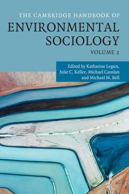 The Cambridge Handbook of Environmental Sociology : Volume 2