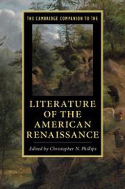 Cambridge Companion to the Literature of the American Renaissance  9781108431088 Front Cover