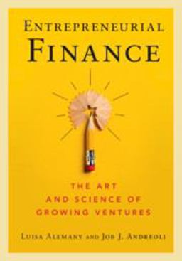 Entrepreneurial Finance The Art and Science of Growing Ventures  9781108431859 Front Cover