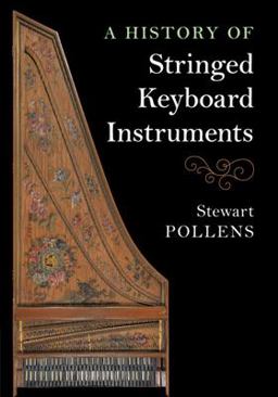 History of Stringed Keyboard Instruments  9781108434454 Front Cover