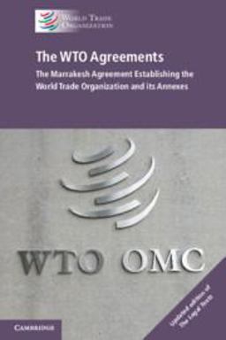 WTO Agreements - the Marrakesh Agreement Establishing the World Trade Organization and Its Annexes, Updated Edition of 'the Legal Texts' 2nd 9781108438438 Front Cover