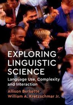 Exploring Linguistic Science Language Use, Complexity and Interaction  9781108440950 Front Cover