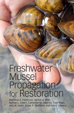 Freshwater Mussel Propagation for Restoration  9781108445313 Front Cover