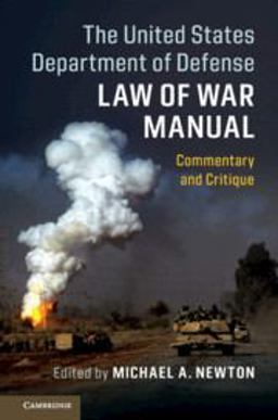 United States Department of Defense Law of War Manual Commentary and Critique  9781108447690 Front Cover