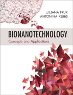 Bionanotechnology Concepts and Applications  9781108452908 Front Cover