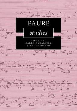 Faurï¿½ Studies  9781108453233 Front Cover