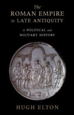 Roman Empire in Late Antiquity A Political and Military History  9781108456319 Front Cover