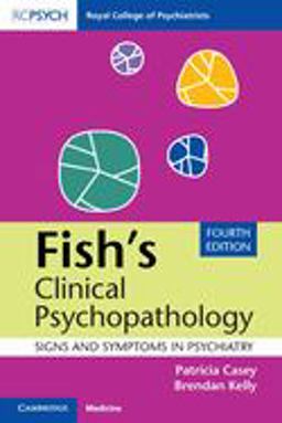 Fish's Clinical Psychopathology Signs and Symptoms in Psychiatry 4th 9781108456340 Front Cover