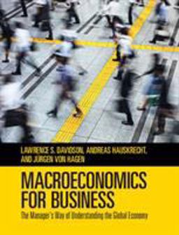 Macroeconomics for Business The Manager's Way of Understanding the Global Economy  9781108456753 Front Cover