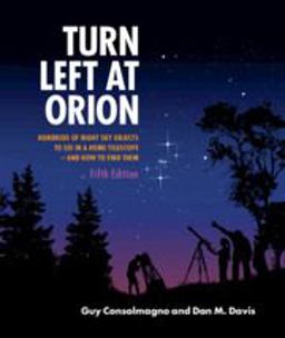 Turn Left at Orion: Hundreds of Night Sky Objects to See in a Home Telescope - and How to Find Them  9781108457569 Front Cover