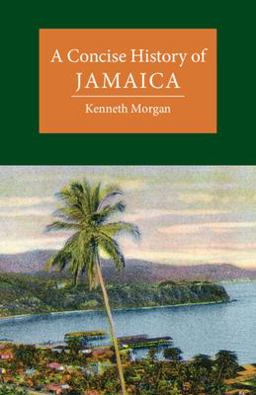 Concise History of Jamaica  9781108459181 Front Cover
