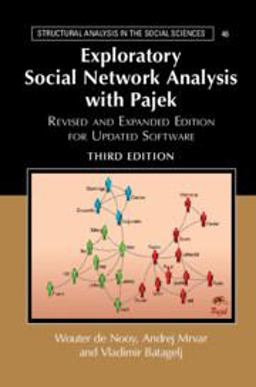 Exploratory Social Network Analysis with Pajek Revised and Expanded Edition for Updated Software 3rd 9781108462273 Front Cover