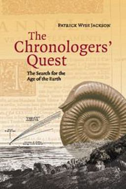 Chronologers' Quest The Search for the Age of the Earth  9781108462532 Front Cover