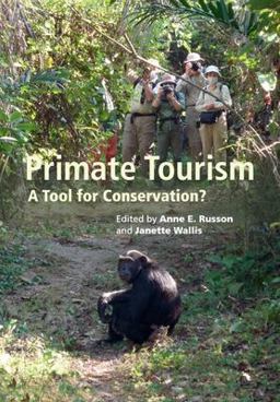 Primate Tourism A Tool for Conservation?  9781108464673 Front Cover