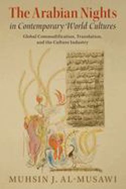 Arabian Nights in Contemporary World Cultures Global Commodification, Translation, and the Culture Industry 1st 2023 9781108465557 Front Cover