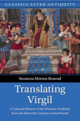 Translating Virgil A Cultural History of the Western Tradition from the Eleventh Century to the Present  9781108470612 Front Cover