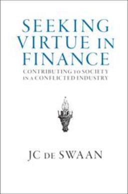 Virtue in Finance Assessing Whether Financial Professionals Serve Society  9781108473132 Front Cover