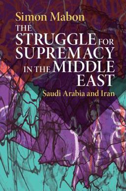 The Struggle for Supremacy in the Middle East The Struggle for Supremacy in the Middle East