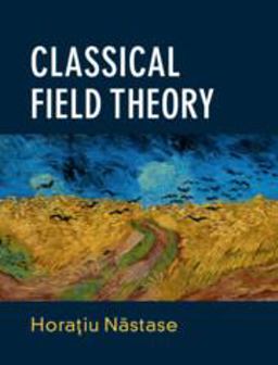 Classical Field Theory  9781108477017 Front Cover